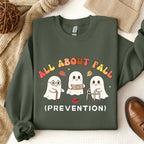 All About Fall Prevention Ghost Sweatshirt or T-Shirt, Cute Halloween Nursing Sweater, Funny Ghost Fall Safety Shirt, Autumn Occupational Therapy Gift