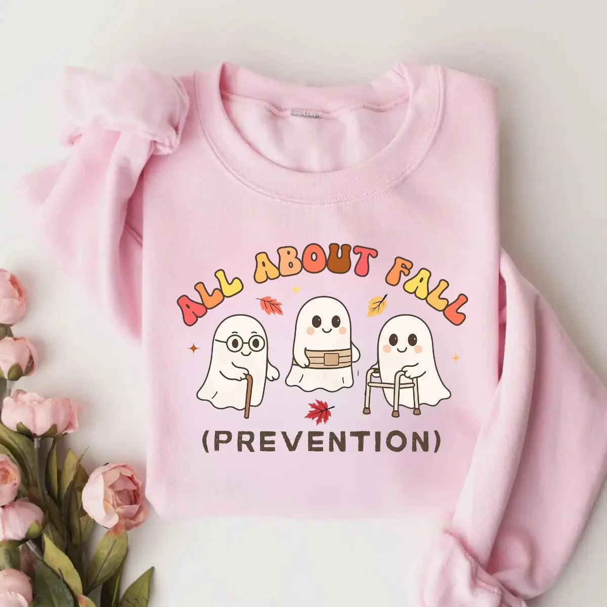 All About Fall Prevention Ghost Sweatshirt or T-Shirt, Cute Halloween Nursing Sweater, Funny Ghost Fall Safety Shirt, Autumn Occupational Therapy Gift