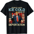 Men's Cotton Casual T-Shirt - ICE Enjoy An Ice Cold Glass Of Deportation Funny Trump ICE Summer Short Sleeve