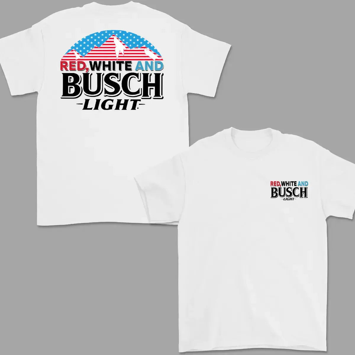 Red White Busch Light T-Shirt for Men Women | Patriotic Beer Lover Tee