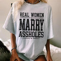 Funny Wife Shirt Real Women Marry Graphic Tee
